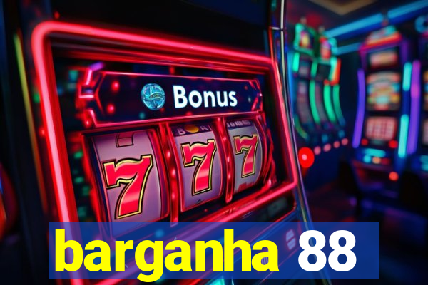 barganha 88