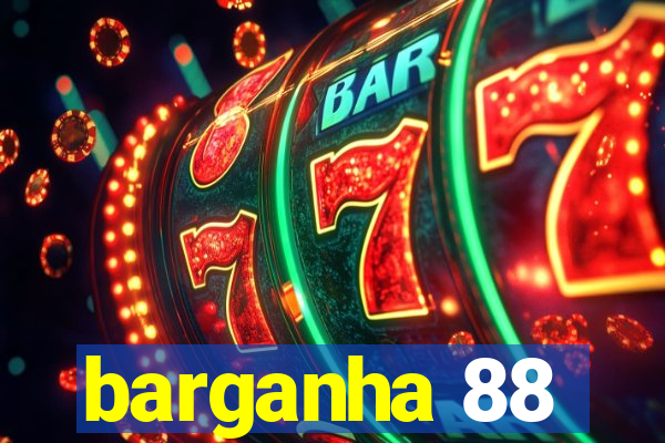 barganha 88