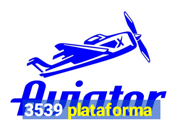 3539 plataforma