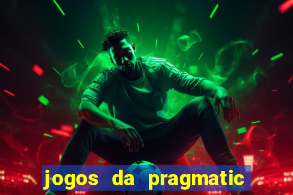 jogos da pragmatic de 10 centavos