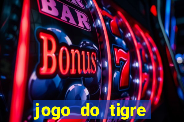 jogo do tigre minimo 5 reais