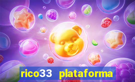 rico33 plataforma de jogos