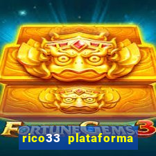 rico33 plataforma de jogos