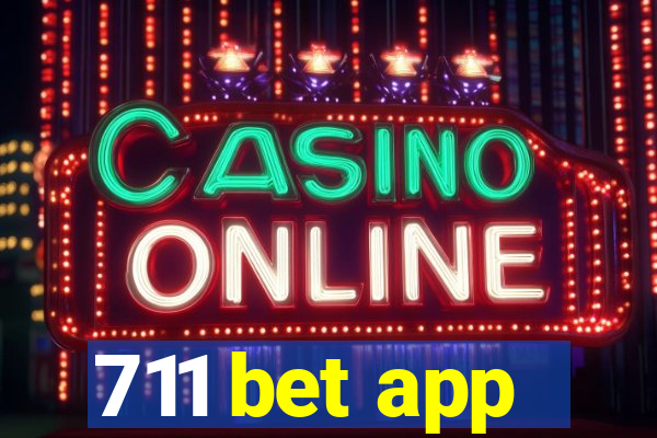 711 bet app