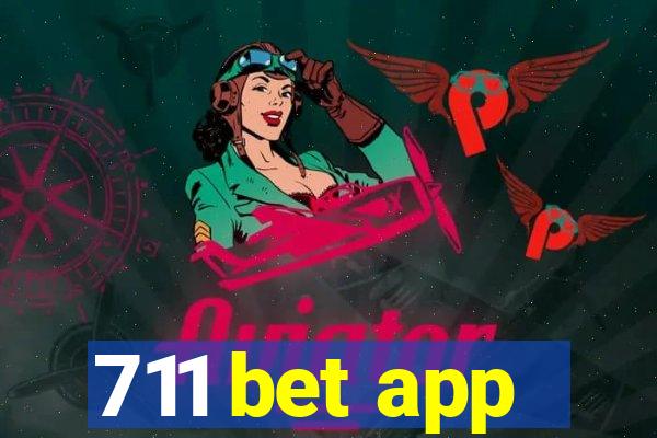 711 bet app