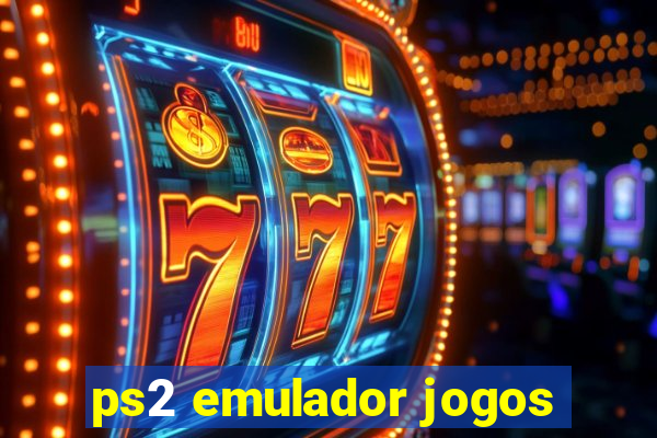 ps2 emulador jogos