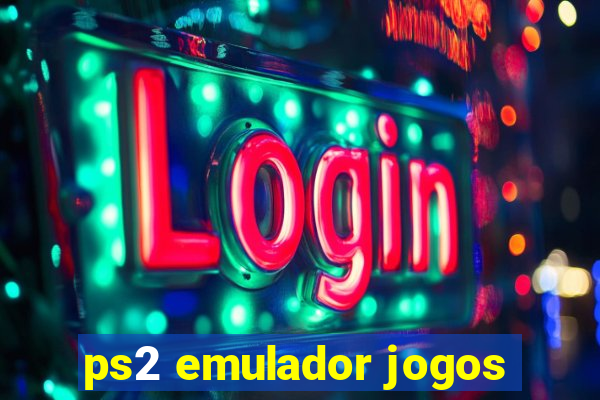 ps2 emulador jogos