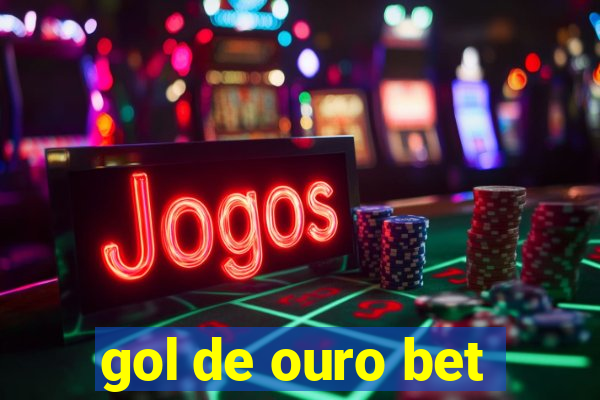 gol de ouro bet