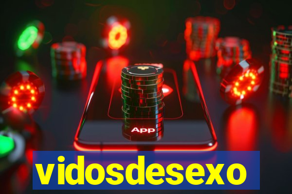 vidosdesexo