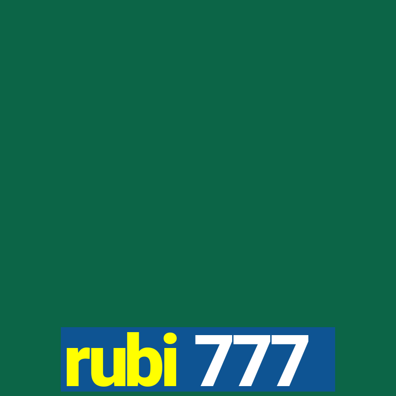 rubi 777