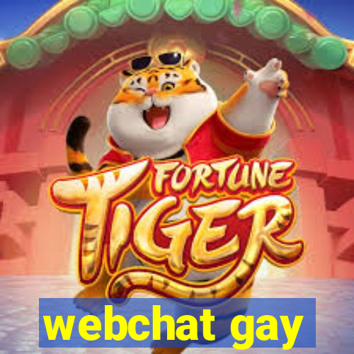 webchat gay