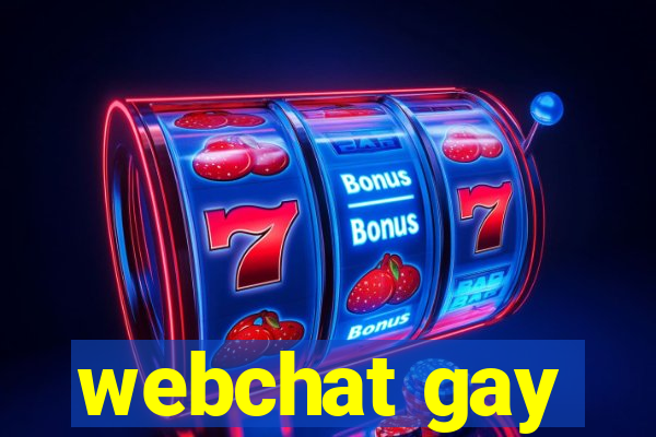 webchat gay