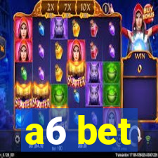 a6 bet