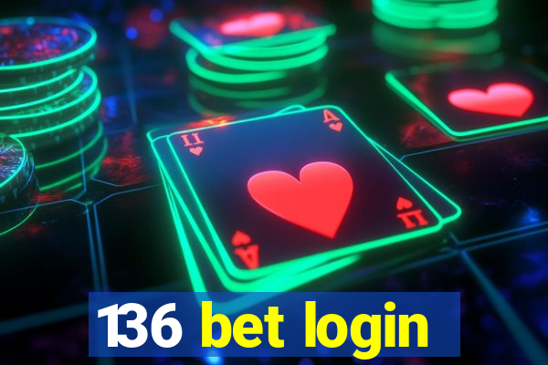 136 bet login