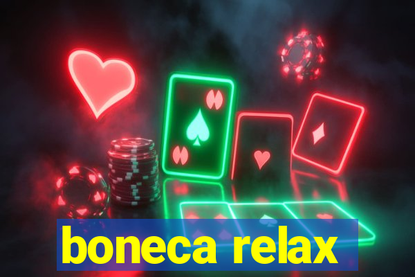 boneca relax