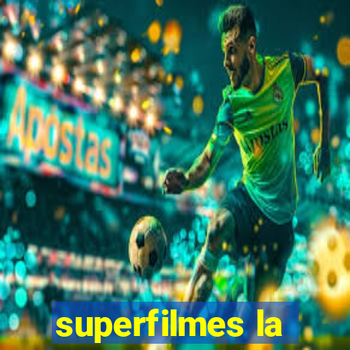 superfilmes la