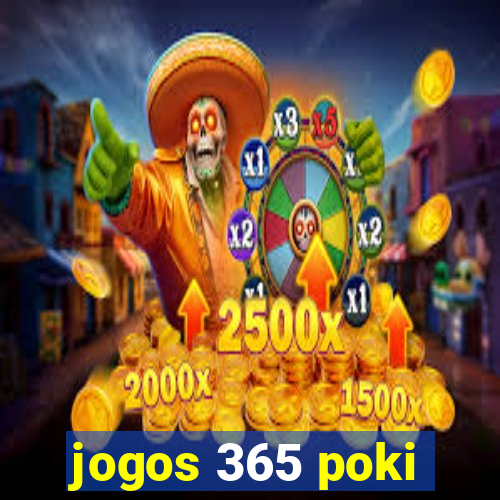 jogos 365 poki