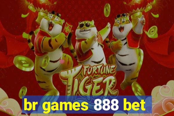 br games 888 bet