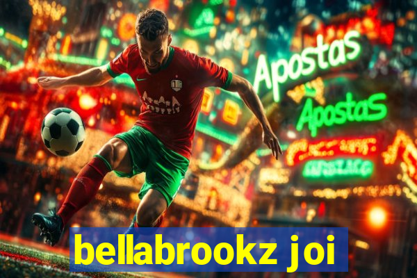 bellabrookz joi