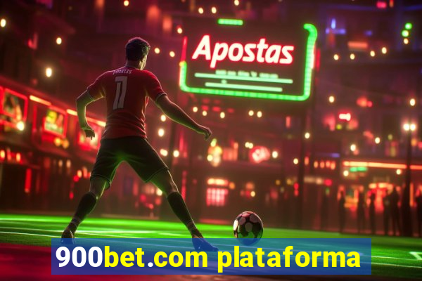 900bet.com plataforma