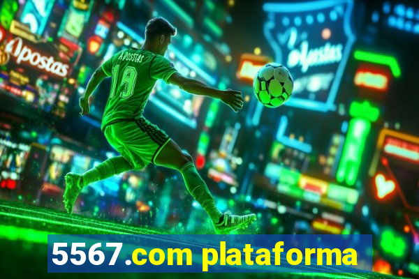 5567.com plataforma