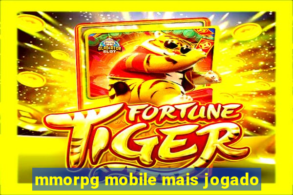 mmorpg mobile mais jogado