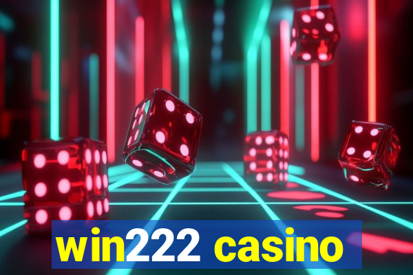 win222 casino