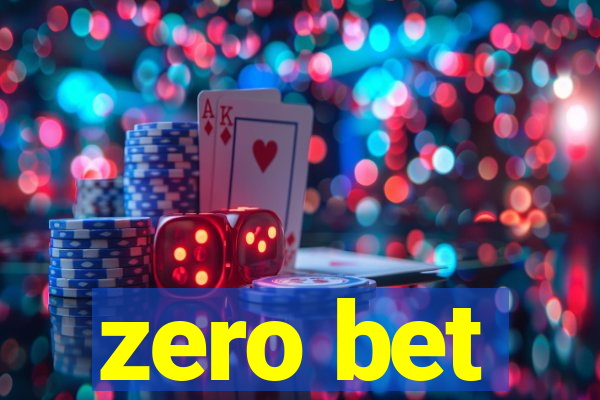 zero bet