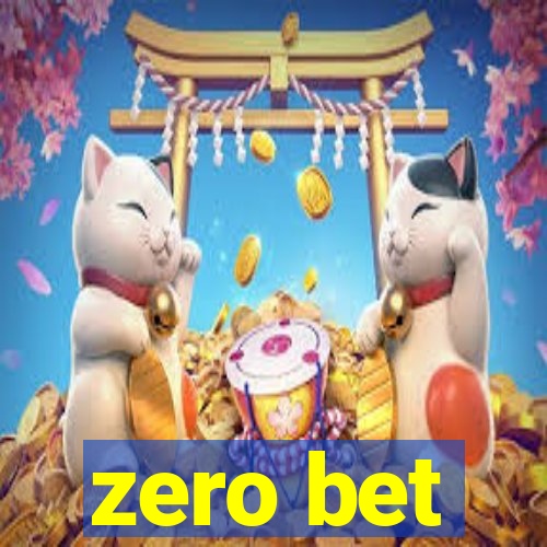 zero bet