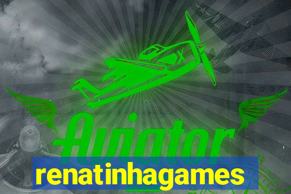 renatinhagames