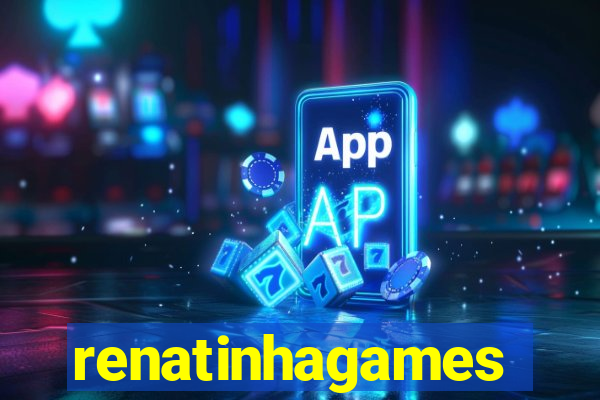 renatinhagames