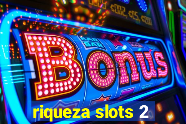 riqueza slots 2