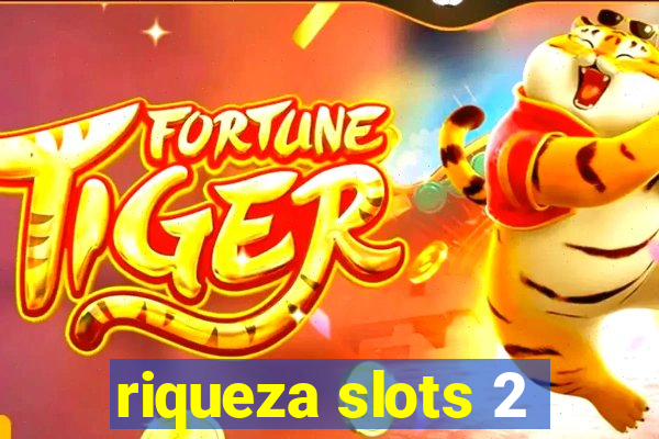 riqueza slots 2