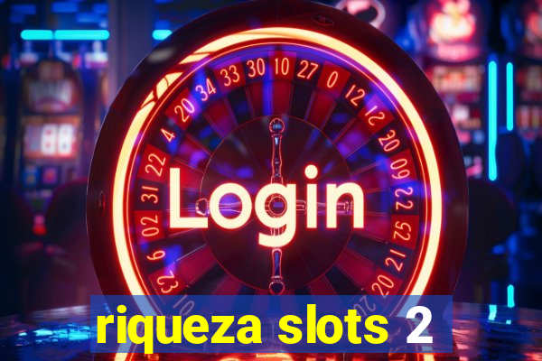 riqueza slots 2