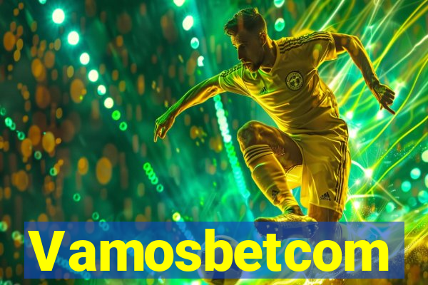 Vamosbetcom