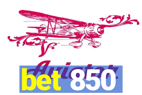 bet 850