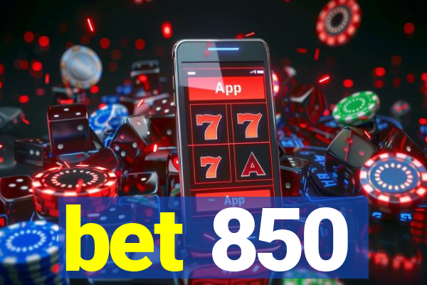 bet 850