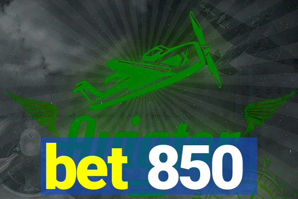 bet 850