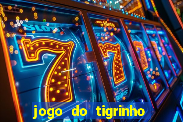 jogo do tigrinho aposta 5 reais