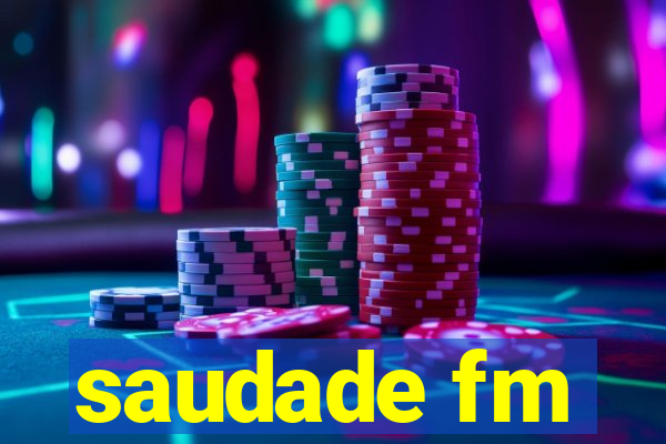 saudade fm