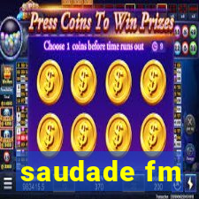 saudade fm