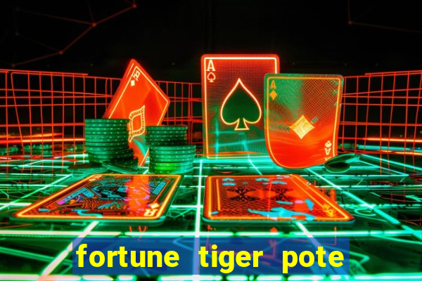 fortune tiger pote de ouro completo