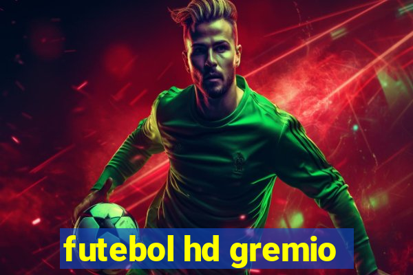 futebol hd gremio