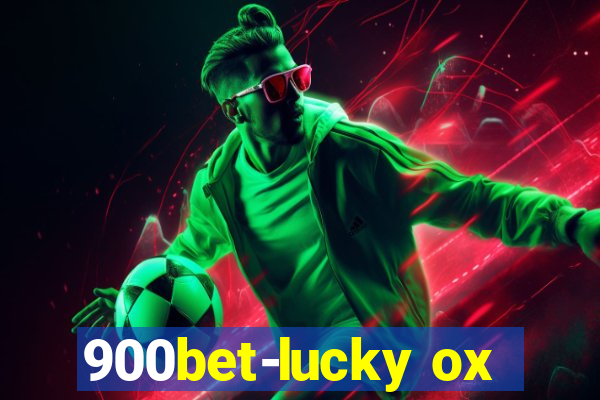 900bet-lucky ox