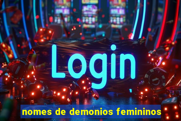 nomes de demonios femininos