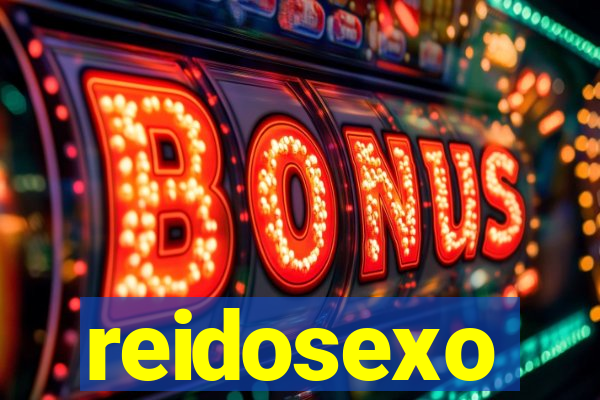 reidosexo