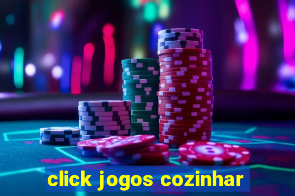 click jogos cozinhar