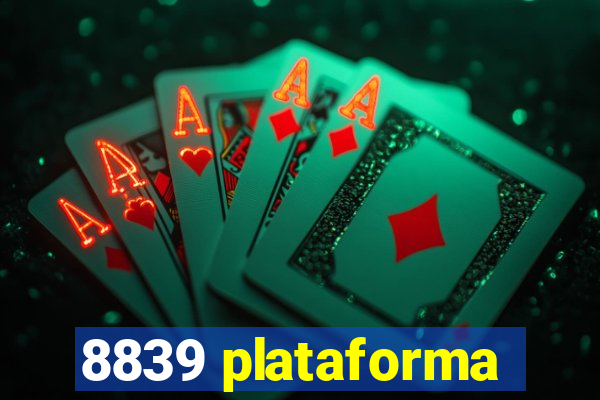 8839 plataforma