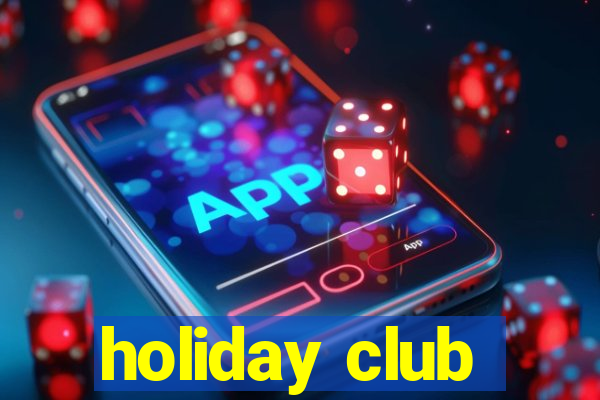 holiday club