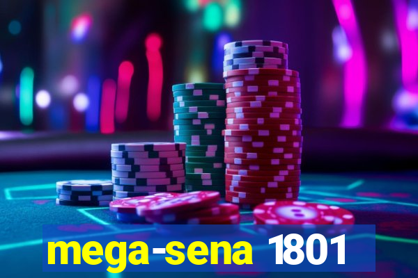 mega-sena 1801